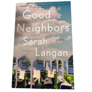 Sarah Langan Good Neighbors: A Novel